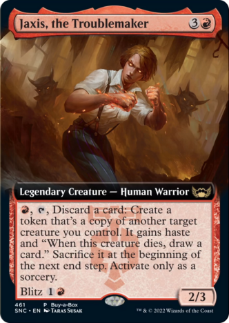 Jaxis the Troublemaker is card advantage and creature copying commander for mono red.